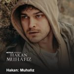 hakan-muhafız-netflix